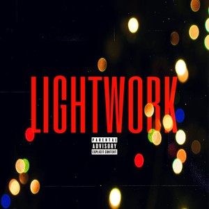 Lightwork (Explicit)