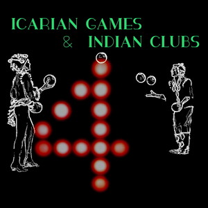 Icarian Games and Indian Clubs, Vol. Four