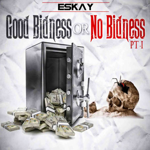 Good Bidness Or No Bidness Pt. 1 (Explicit)