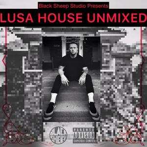 LUSA HOUSE UNMIXED (Explicit)