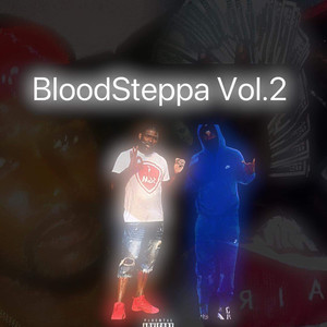 Blood Steppa Vol .2 (Explicit)