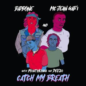Catch My Breath (feat. Mc Jean Gab'1, Deezo & Adam Vadel) (Explicit)