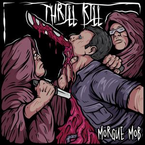 Thrill Kill (Explicit)