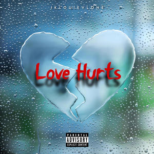 Love Hurts (Explicit)