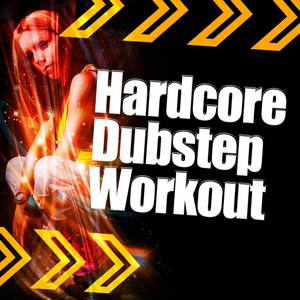 Hardcore Dubstep Workout