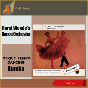 Strict Tempo Dancing - Rumba (EP of 1961)