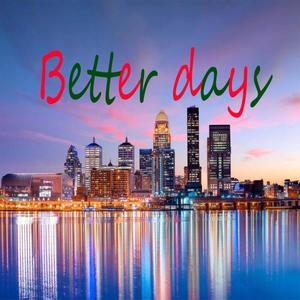 Better Days (Explicit)