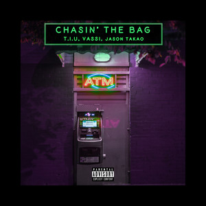 Chasin' the Bag (Explicit)