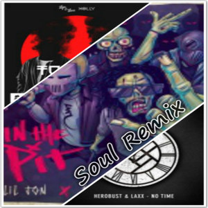 Turmoil vs No Time vs In The Pit (Soul Mashup)