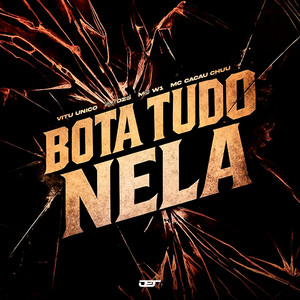 BOTA TUDO NELA (Explicit)