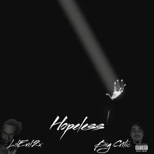 Hopeless (feat. LilEvil2x) [Explicit]