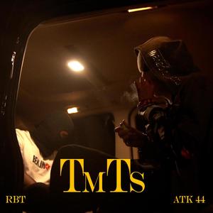 TMTS (feat. ATK44) [Explicit]