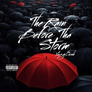 Rain Before The Storm (Explicit)