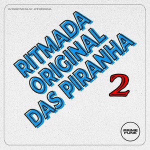 Ritmada Original Das Piranha 2 (Explicit)