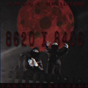 8620 X 8406 (feat. Serc Luciano) [Explicit]