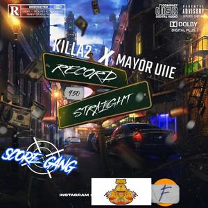 Record straight (feat. Mayor uiie) [Explicit]