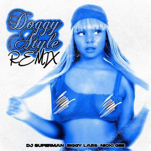 Doggy Style (feat. Biggy Lass & Nicki Gee) (REMIX|Explicit)