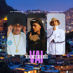 Vai Bebê (Explicit)