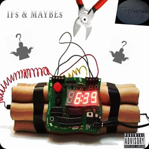 IFs & MAYBEs (Demo|Explicit)