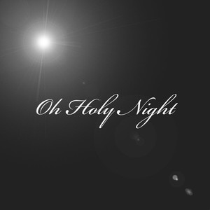 Oh Holy Night