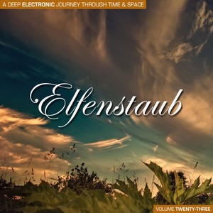 Elfenstaub, Vol. 23 - A Deep Electronic Journey Through Time & Space