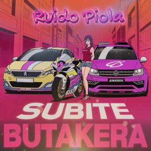 Subite Butaquera (Ruido Piola)