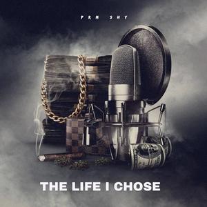 The Life I Chose (Explicit)