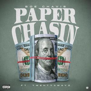 Paper Chasin (Explicit)