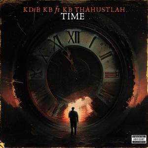 Time (feat. KB THAHUSTLAH) [Explicit]