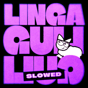 linga guli guli (Slowed)