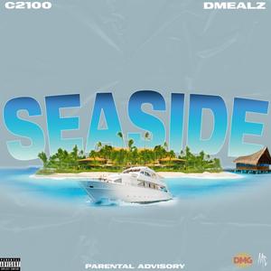 SeaSide (feat. Dmealz) (Explicit)