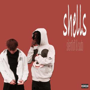shells (feat. sudo) (Explicit)