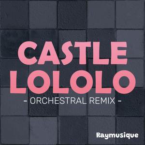 Castle Lololo (From "Kirby's Dream Land") (Orchestral Remix)