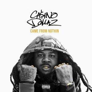 Came From Nothin' (Explicit)