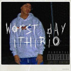 Worst Day (Explicit)