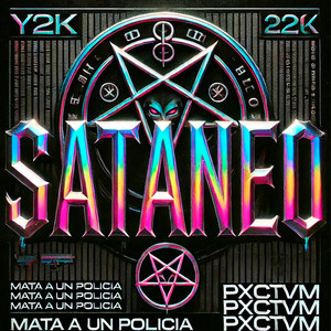 SATANEO Y2K 22K (Explicit)