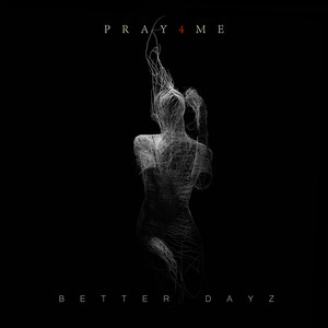 Better Dayz (Explicit)