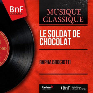 Le soldat de chocolat (Mono Version)