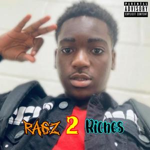 Ragz 2 Riches (Explicit)