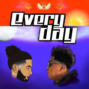 EVERYDAY (feat. Notorious M) (Explicit)