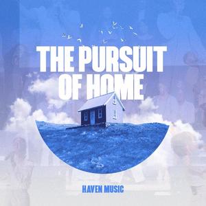 The Pursuit of Home