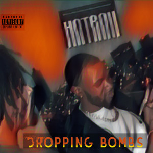 Dropping Bombs (Explicit)