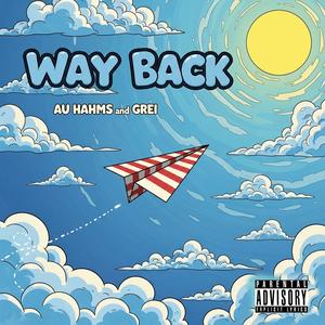 Way Back (feat. Au Hahms) (Explicit)