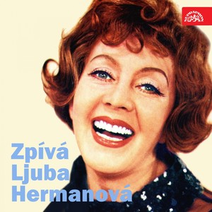 Zpívá Ljuba Hermanová