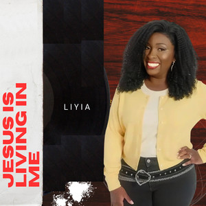 Jesus Is Living In Me