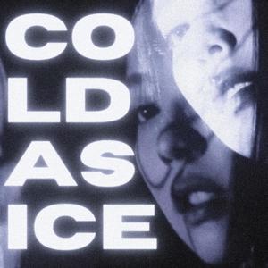 Cold as ice (slowed + reverb) [Explicit]