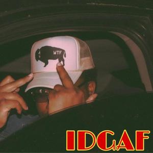 IDGAF (Explicit)