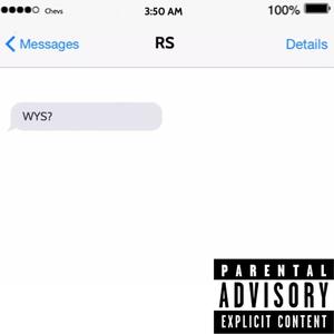 WYS (feat. R2Neat & m0h) [Explicit]