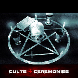 Cults & Ceremonies