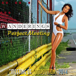Wanderings Perfect (Meeting Of Compositions)